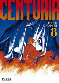 CENTURIA 08 | 979-13-88450-33-4 | Tohru Kuramori