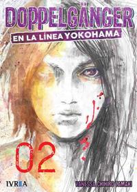 DOPPELGÄNGER EN LA LÍNEA YOKOHAMA  02 | 9788417179496 | Vanessa Chihiro Tamaki