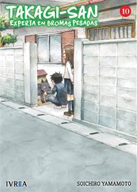 TAKAGI-SAN: EXPERTA EN BROMAS PESADAS 10 | 978-84-18562-81-5 | SOICHIRO YAMAMOTO