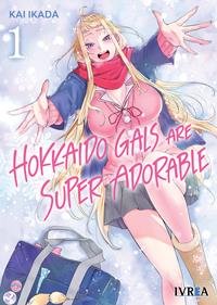 HOKKAIDO GALS ARE SUPER ADORABLE 01 | 978-84-10113-53-4 | Kai Ikada