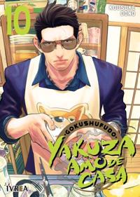 GOKUSHUFUDO: YAKUZA AMO DE CASA 10 | 978-84-19600-68-4 | Kousuke Oono
