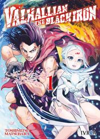 VALHALLIAN THE BLACK IRON 01 | 978-84-10213-57-9 | Toshimitsu Matsubara
