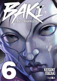 BAKI: THE GRAPPLER (EDICIÓN KANZENBAN) 06 | 978-84-10007-00-0 | Keisuke Itagaki