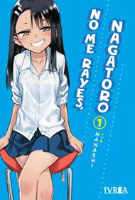 NO ME RAYES, NAGATORO 01 | 978-84-19010-68-1 | Nanashi