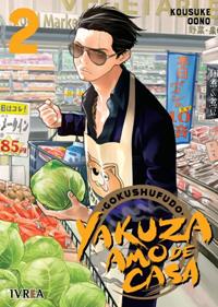 GOKUSHUFUDO: YAKUZA AMO DE CASA 02 | 978-84-18271-20-5 | Kousuke Oono