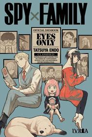 SPY X FAMILY: EYES ONLY -OFFICIAL DATABOOK- | 978-84-10213-48-7 | Tatsuya Endo