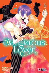 DANGEROUS LOVER 06 | 978-84-19730-61-9 | Nozomi Mino